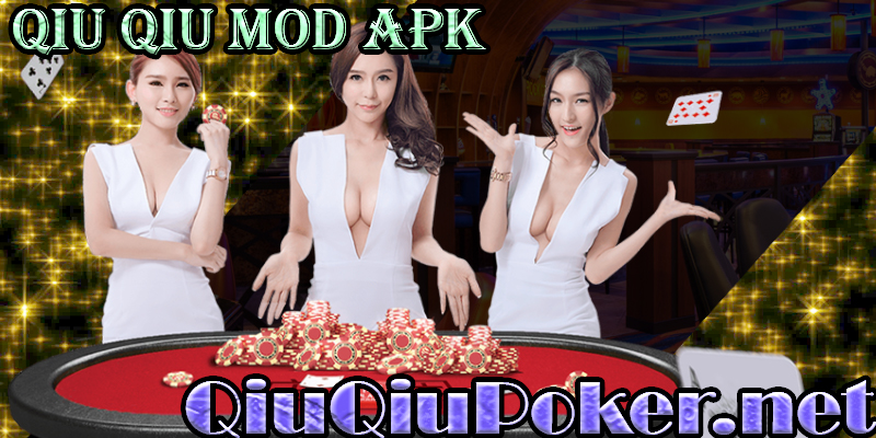 Qiu Qiu Mod Apk Taruhan Deposit Murah Dan Bonus Jackpot